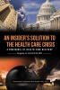 Author Eugene H. Schmitt III, MD’s New Book, “An Insider's Solution to the Health Care Crisis,” Explores a New Approach to Delivering Health Care in America