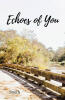 Recent Release, "Echoes of You," from Covenant Books Author Smith, Captivates Readers with a Riveting Tale of Mystery, Family Secrets, and the Search for Peace
