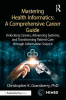 Professor Publishes "Mastering Health Informatics: A Comprehensive Career Guide" to Prepare the Next Generation of Digital Health Leaders