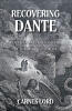Recent Release, "Recovering Dante," from Page Publishing Author CARNES LORD, Offers a Radically New Interpretation of the Great Italian Poet's Philosophy