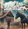 Donna Smithley’s Newly Released "Brave and Courageous" is an Adventurous and Educational Collection Celebrating Animal Heroism and Real-World Learning
