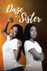 Ms. Janet J. Brown’s Newly Released "Daze of a Sister" is a Heartfelt Tribute and Cautionary Tale of Love, Loss, and Faith