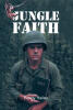 Randy Railey’s Newly Released "Jungle Faith" is a Gripping Tale of Courage, Conviction, and Unshakable Reliance on God in the Midst of War