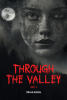 Jordan Buendia’s New Book "Through the Valley Part 2" Follows Two Survivors Making Their Way to Safety Through America After the Nation is Devastated by a Plague