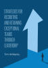Author Tim Williams’s New Book, "Strategies for Recruiting and Retaining Exceptional Teams Through Leadership," Highlights Leadership’s Importance in Talent Acquisition