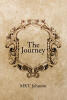 Author MKT Johnson’s New Book, "The Journey," is a Powerful and Thought-Provoking Collection of Poems Designed to Explore All Aspects of the Human Condition
