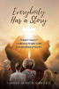 Recent Release, "Everybody Has a Story," from Covenant Books Author Carole Gerber Journell, Offers Uplifting True Tales of Ordinary People with Extraordinary Experiences