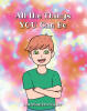 Author Alexsandra Sisler’s New Book, “All the Things YOU Can Be,” is a Charming Tale That Follows a Young Boy as He Ponders What He Wants to be When He Grows Up.
