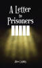 Recent release, "A Letter to Prisoners," from Covenant Books Author Alice Lightly, Offers an Uplifting Message of Hope and Redemption