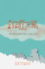 Author C. Humphry’s New Book, “Our EVERYTHING Story: The most important story ever.” Tells the Story of God’s Plan for Mankind, from Adam and Eve to the Present Day