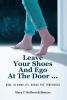 Recent Release, "Leave Your Shoes And Ego At The Door...," by Mary T Heffron Debrueys, Explores Humility's Fading Virtue and Repositions It for Today's Secular World