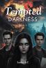 Sasha R.C.'s New Fantasy Book, "Tempted Darkness: Book 1," Follows a Half-Fallen Who Must Fight Back Against the Darkness to Save the World and All She Loves
