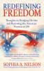 Award-Winning Author and National Columnist Sophia A. Nelson Releases Redefining Freedom—Offering a Bold Roadmap to Renew a Fractured and Disillusioned America at 250