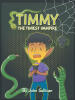 Recent Release, "Timmy the Tiniest Vampire," from Page Publishing Author John Sullivan, is a Charming Tale of a Pint-Sized Vampire Who Embraces His Unique Abilities
