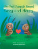 Recent Release, "Two Best Friends Named Greg and Henry," by Jazzmon Solomon, Explores the Profound Bond Between Two Devoted Ants Who Demonstrate Unwavering Loyalty