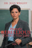 "Diary of a Rebellious School Teacher Vol II" from Dr. Jean Wright Recounts an Educator's Journey to Transform Student Learning Through Bold, Innovative Teaching Methods