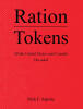 Recent Release "Ration Tokens of the United States and Canada: Decoded" from Christian Faith Publishing Author Nick F. Sapone Explores These Wartime Relics