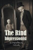 DuBenion’s Newly Released "The Rind Impressionist" is a Dramatic Historical Narrative Exploring Identity, Power, and Survival Across Cultures and Time