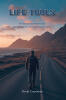 Recent Release, "Life Tools," from Christian Faith Publishing Author Kevin Cousineau, Offers 101 Biblical Illustrations and Devotionals to Transform Faith Navigation