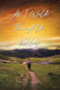 Recent Release, "As I Walk Through the Valley," from Christian Faith Publishing Author Janice Sawyer, Offers a Foundational Guide to Christian Faith and Biblical Living