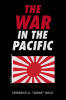 Recent Release, "The War in the Pacific," from Fulton Books Author Frederick A. "SARGE" Bucci, Offers a Comprehensive Account of the Pacific Theater's Key Moments