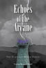 Yenna Knighthold’s New Book, "Echoes of the Arcane: The Parallel Realm Series," Follows a Warrior Who Sets Out to Scale a Mysterious Tower That Calls to Her