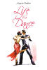 Recent Release, "Life is a Dance," from Newman Springs Publishing Author Joyce Gatta, Explores How Second Chances Can Emerge from the Ashes of Heartbreak