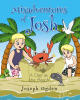 Recent Release, "MISADVENTURES OF JOSH," from Newman Springs Publishing Author Joseph Ogden, Teaches Young Readers an Unforgettable Lesson About Environmental Stewardship