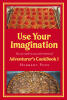 Author Herbert Pope’s New Book, “Use Your Imagination: Adventurer's CookBook 1,” is a Unique Cookbook That Features Unique Recipes Meant to be Personalized by the Reader