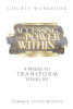 Recent Release, "ACCESSING YOUR POWER WITHIN Course Workbook," from Covenant Books Author Summer Leigh Moody is a Transformative Four-Week Journey Toward Lasting Change