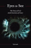 Recent Release, "Eyes to See: The Glory of God in the Doctrines of Grace," from Covenant Books Author Kyle Smith, Explores Biblical Truths Revealing God's Sovereign Grace
