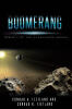 Recent Release, "BOOMERANG," from Covenant Books Authors Conrad A. Fjetland and Conrad R. Fjetland, Explores a Thriving Colony Threatened by Mystery and Catastrophe