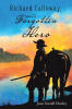 Recent Release, "Richard Calloway, Forgotten Hero," from Covenant Books Author Jean Sorrell Hurley, Chronicles an Eighteenth-Century Pioneer Overshadowed by History