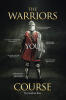 Recent Release, "The Warriors Course," from Covenant Books Author Jonathan Russ, Invites Readers to Discover the Spiritual Warrior Within Through Devoted Commitment