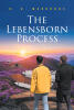 Recent Release, "The Lebensborn Process," from Covenant Books Author B. G. Wardrobe, Explores a Chilling Conspiracy Rooted in a Sinister Legacy of Genetic Manipulation