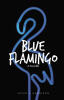 Gripping New Novel, "Blue Flamingo," from Hawes & Jenkins Author Joyce V Harrison, is a Captivating Exploration of One Man's Search for His Identity
