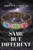 Recent Release, "Same But Different," from Hawes & Jenkins Author Mike Lewandowski, Explores What Happens When an Ordinary Discovery Unearths Fifty Years of Darkness