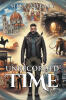Author Mike Shealy’s New Book, "Unrecorded Time," Follows a Man Who, After Discovering His Unique Ability of Time Traveling, Embarks on a Series of Thrilling Adventures