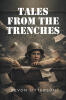 Recent Release, "Tales from the Trenches," from Page Publishing Author Devon Sitterson, Captures the Unfiltered Reality of Surviving the Classroom Battlefield