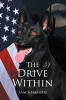 Recent Release, "The Drive Within," from Page Publishing Author Sam Khamseh, Explores the Powerful Internal Forces That Propel Us Toward Our Greatest Potential