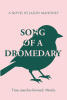Recent Release, "Song of a Dromedary," from Page Publishing Author Jason Mahoney, Explores the Supernatural Battle Between Faith & Darkness Threatening a Gifted Young Boy