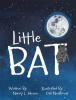 Nancy L. Salerno’s Newly Released "Little BAT" is a Charming Story That Explores the Wonders of Nature Through the Curious Questions of a Young Bat