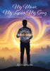 Recent release "My Music, My Lyrics, My Song" from Christian Faith Publishing author Keith Lampton explores how melodies become vessels for the soul's truths.