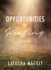 Recent Release, "Opportunities of Healing," from Christian Faith Publishing Author Latusha Maggiit, Invites Readers Into Sacred Moments of Prayer, Faith, and Restoration