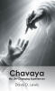 Recent Release, "Chavaya," from Christian Faith Publishing Author Dave D. Lewis, Explores a Profound Spiritual Journey Through Transformative Encounters with God's Grace