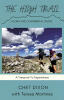 Chet Dixon with Teresa Martinez’s Newly Released "The High Trail Along the Continental Divide" is an Inspiring Guide to Adventure and the Beauty of America’s Wilderness