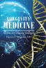 Vernon F. Williams, MD’s Newly Released “Longevity Medicine” is an Empowering and Science-Driven Guide to Reclaiming Vitality, Health, and Confidence at Any Age