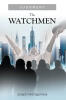 Recent Release, "The Watchmen," from Christian Faith Publishing Author Joseph Montgomery, Follows a Dallas Investigator Confronting Biblical Prophecy Amid End-Times Signs