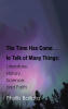 Recent Release, "The Time Has Come...to Talk of Many Things," from Christian Faith Publishing Author Phyllis Ballata, Explores Theology, Spirituality, and Religion
