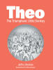 Jeffry Strahan’s Newly Released "Theo The Triumphant Little Donkey" is a Heartwarming Children’s Story That Reveals God’s Purpose for the Overlooked and the Weak